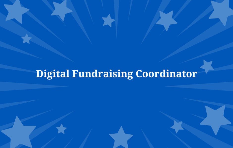 Digital Fundraising Coordinator