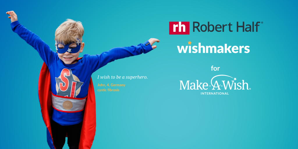 A young child dressed as a superhero with a red cape and blue mask stands with arms outstretched. The image highlights Robert Half fundraising, wishmakers, and Make-A-Wish International, with the wish: I wish to be a superhero.